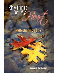 Rhythms of My Heart: Reflections on Life