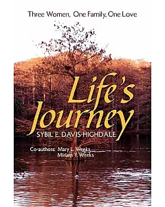 Life’s Journey: Three Women, One Family, One Love
