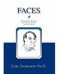 Faces: Illustrated Limericks Portraying People You May Know