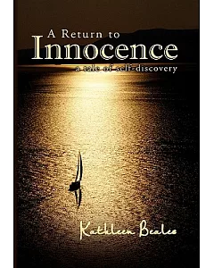 A Return to Innocence: A Journey of Self-discovery
