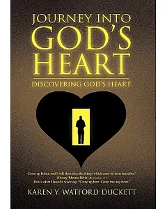 Journey into God’s Heart: Discovering God’s Heart