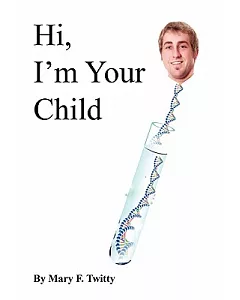 Hi, I’m Your Child