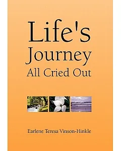 Life’s Journey All Cried Out