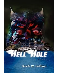 Hellhole: A Novel