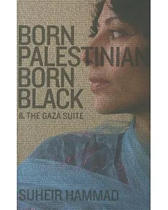 Born Palestinian, Born Black & the Gaza Suite