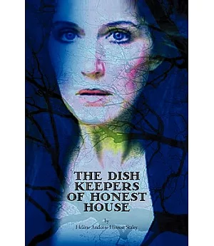 The Dish Keepers of Honest House