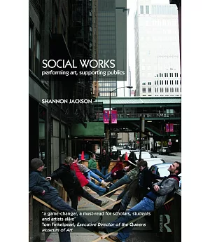 Social Works: Performing Arts, Supporting Publics