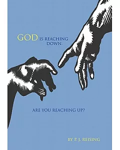 God Is Reaching Down: Are You Reaching Up?
