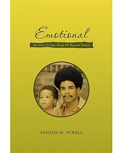 Emotional: My Day to Day Book of Bipolar Poetry