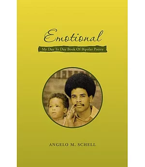 Emotional: My Day to Day Book of Bipolar Poetry