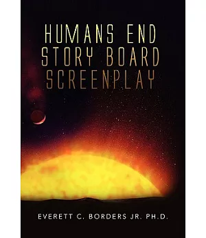 Humans End Story Board Screenplay