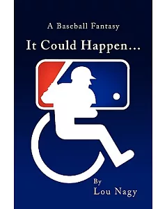 It Could Happen: A Baseball Fantasy
