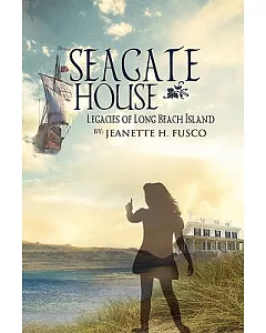 Seagate House: Legacies of Long Beach Island
