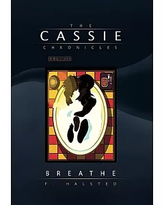 The Cassie Chronicles: Breathe