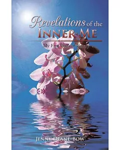 Revelations of the Inner Me: My First Book of Poetry