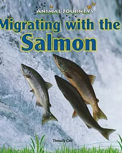 Migrating With the Salmon