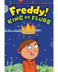 Freddy! King of Flurb