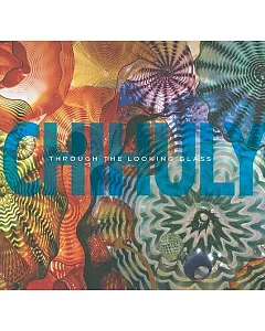 Chihuly: Through the Looking Glass