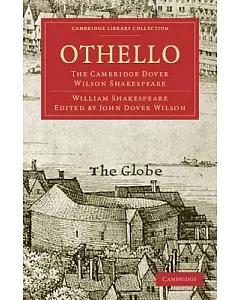 Othello: The Cambridge dover Wilson Shakespeare