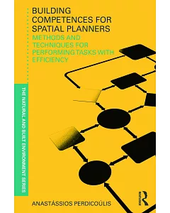 Building Competences for Spatial Planners: Methods and Techniques for Performing Tasks With Efficiency