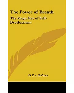 The Power of Breath: The Magic Key of Self-development