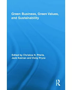 Green Business, Green Values, and Sustainability
