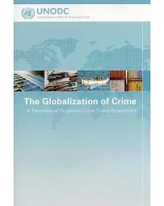 The Globalization of Crime: A Transnational Organized Crime Threat Assessment