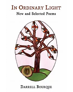 In Ordinary Light: New and Selected Poems