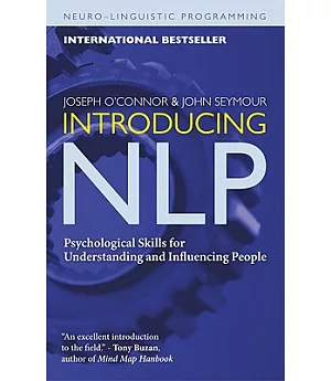 Introducing NLP: Psychological Skills for Understanding and Influencing People