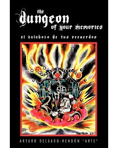 The Dungeon of Your Memories: El Calabozo De Tus Recuerdos