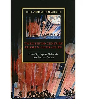 The Cambridge Companion to Twentieth-Century Russian Literature