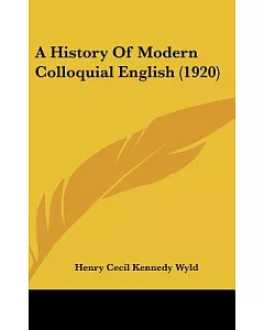 A History of Modern Colloquial English