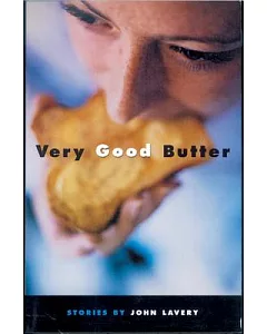 Very Good Butter: Stories