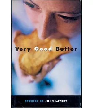 Very Good Butter: Stories