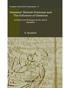 Gesenius’ Hebrew Grammar and The Influence of Gesenius