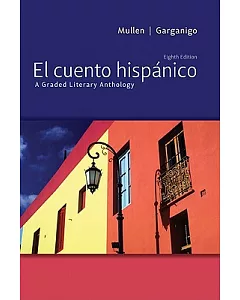 El cuento hispanico / The Hispanic Story: A Graded Literary Anthology