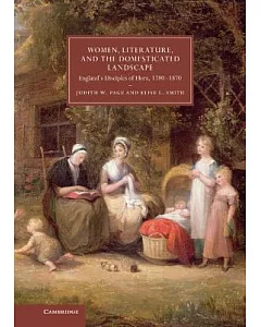 Women, Literature, and the Domesticated Landscape: England’s Disciples of Flora, 1780 - 1870