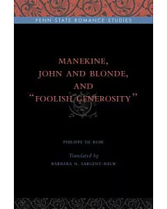 Manekine, John and Blonde, and Foolish Generocity