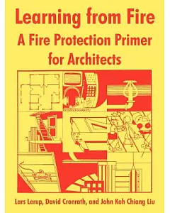 Learning From Fire: A Fire Protection Primer For Architects