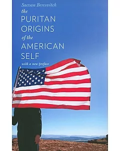 The Puritan Origins of the American Self