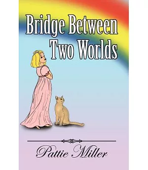 Bridge Between Two Worlds
