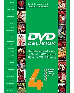 DVD Delirium: The International Guide to Weird and Wonderful Films on Dvd and Blu-Ray