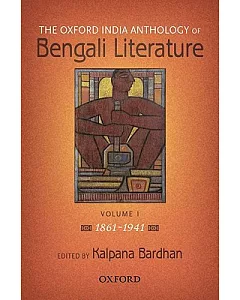 The Oxford India Anthology of Bengali Literature: 1861-1941