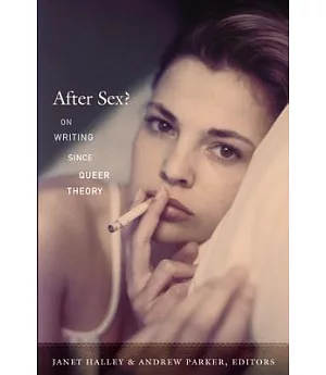 After Sex?: On Writing Since Queer Theory