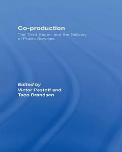 Co-production: The Third Sector and the Delivery of Public Services