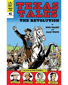 Texas Tales Illustrated: The Revolution 1