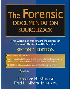 The Forensic Documentation Sourcebook: A Comprehensive Collection of Forms and Records for Forensic Mental Health Practice