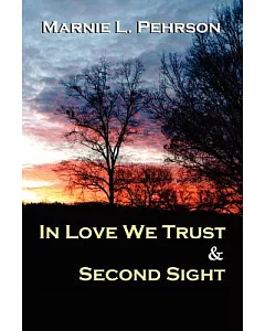 In Love We Trust + Second Sight