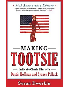 Making Tootsie: Inside the Classic Film With Dustin Hoffman and Sydney Pollack