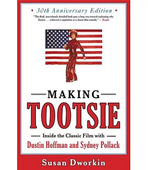 Making Tootsie: Inside the Classic Film With Dustin Hoffman and Sydney Pollack